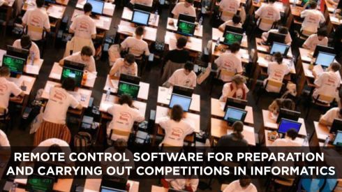 Remote control software for preparation and carrying out competitions in informatics