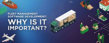 Fleet Management Software Development: Why Is It Important?