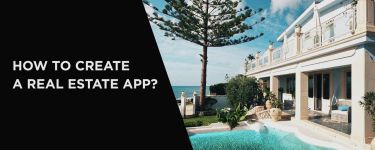 How to Create a Real Estate App?