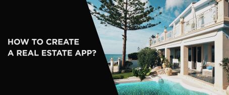 How to Create a Real Estate App?