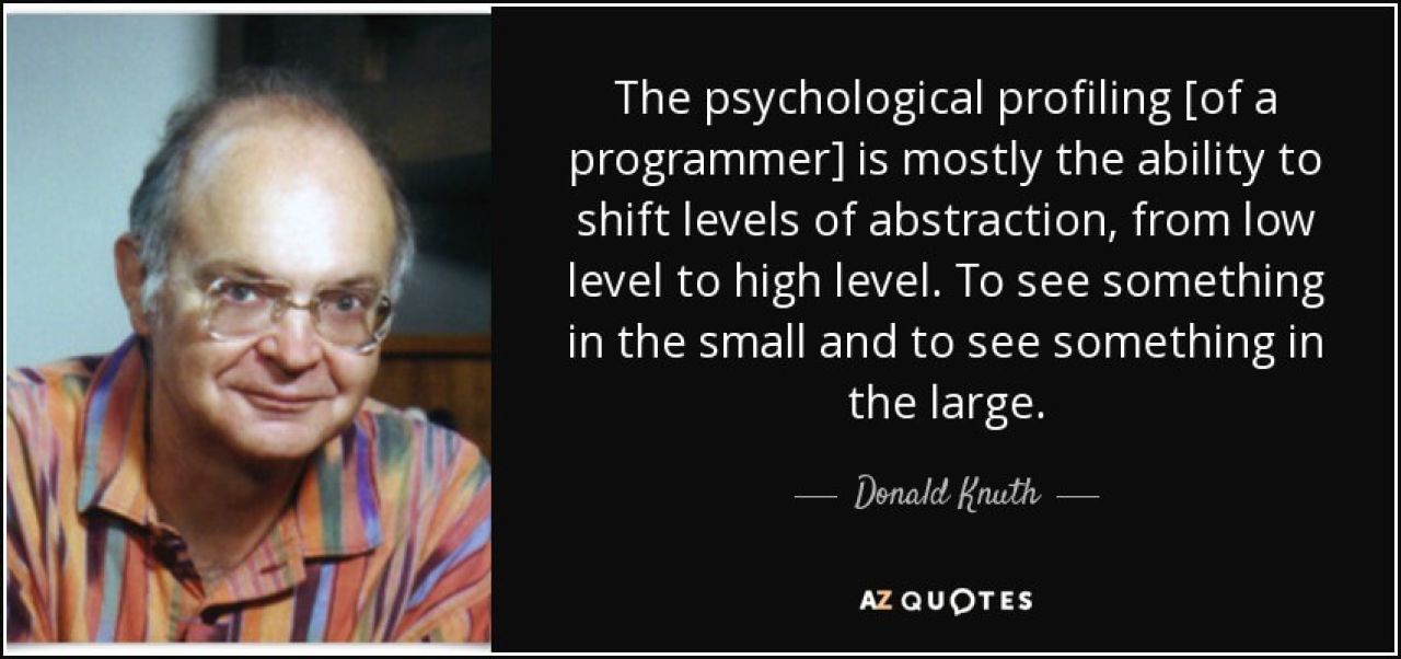 quote-the-psychological-profiling-of-a-programmer-is-mostly-the-ability-to-shift-levels-of-donald-knuth-72-10-25
